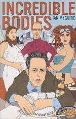 Incredible Bodies by Ian McGuire